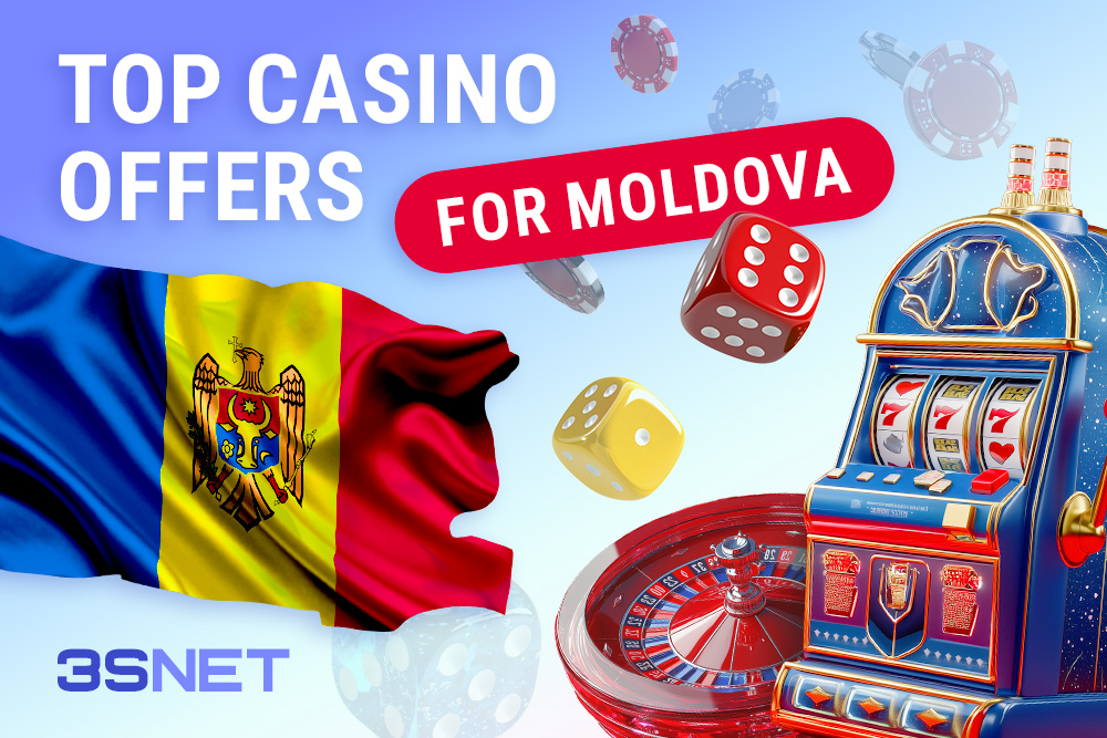 Moldova best offers gambling 3SNET