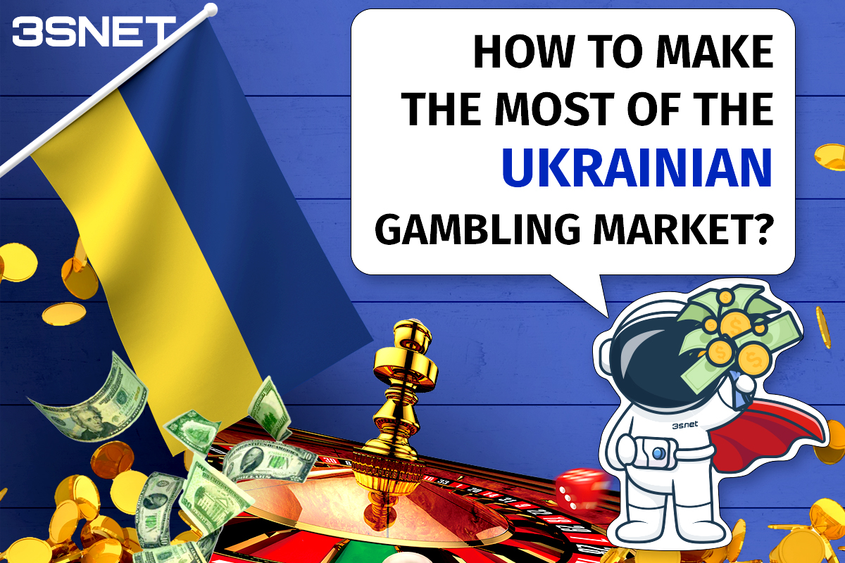 How to make the most of the Ukrainian gambling market reviwes from 3snet