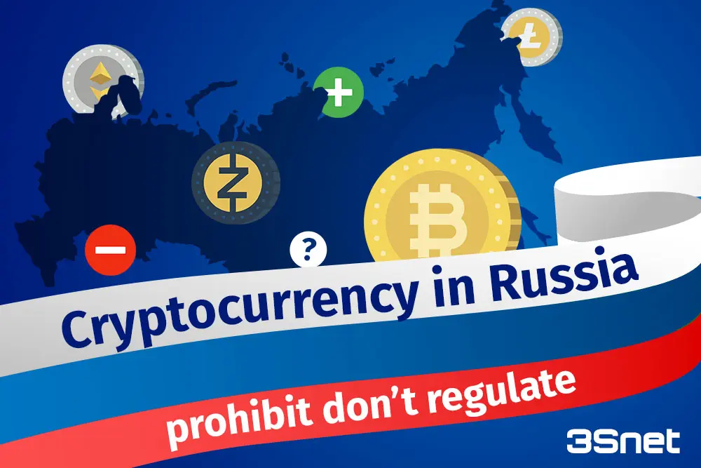 Cryptocurrency in Russia: prohibition cannot be regulated