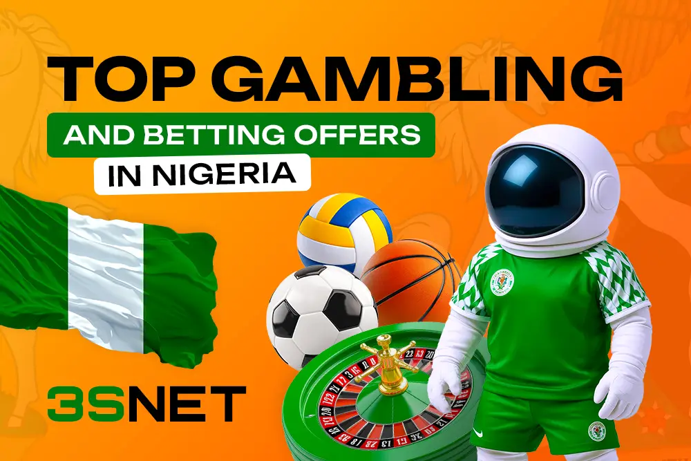 Betting and Gambling in Nigeria: top offers 3SNET